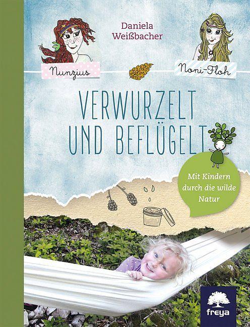 Produktbild Verwurzelt und beflügelt (Deutsch, Daniela, Weissbacher, 2023)