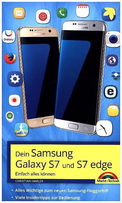Produktbild Samsung Galaxy S7 und S7 Edge - Einfach alles können - Viele Insider Tipps (Deutsch, Christian Immler)