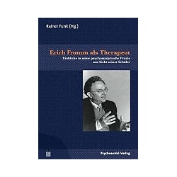 Psychosozial, Fachbücher, Erich Fromm als Therapeut (Deutsch, 2009)