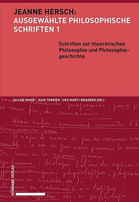 Produktbild Schriften zur theoretischen Philosophie und Philosophiegeschichte (Deutsch, Sylvan Imhof, Jean Terrier, Urs Marti-Brander, 2020)