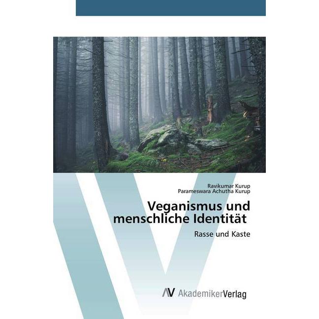 Veganismus und menschliche Identität, Fachbücher von Parameswara Achutha Kurup, Ravikumar Kurup