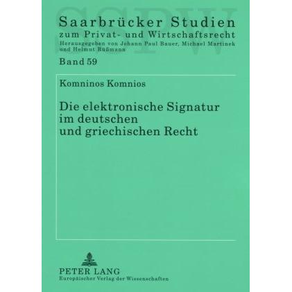 Die elektronische Signatur im deutschen und griechischen Recht, Fachbücher von Komninos Komnios
