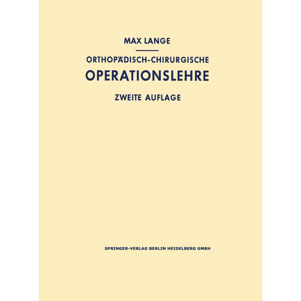 Orthopädisch-chirurgische Operationslehre, Fachbücher von Max Lange