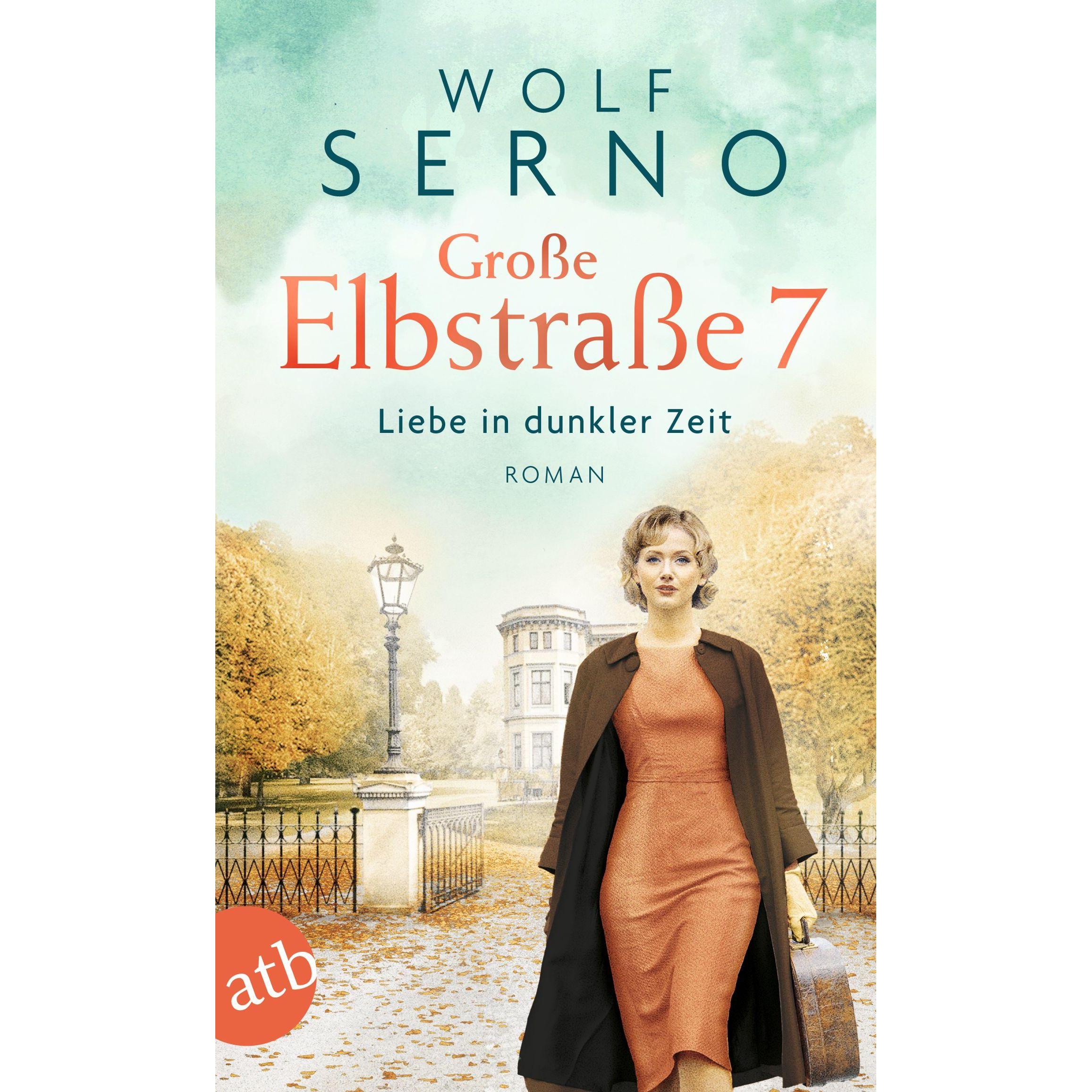 Grosse Elbstrasse 7 – Liebe in dunkler Zeit, Belletristik von Wolf Serno
