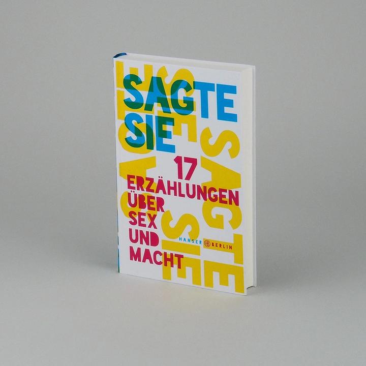 Produktbild Sagte sie. 17 Erzählungen über Sex und Macht (Deutsch, Lina Muzur, 2018)