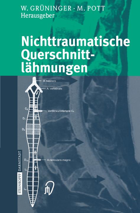 Produktbild Nichttraumatische Querschnittlähmungen (Deutsch, Michael Pott, Werner Grüninger, 2012)
