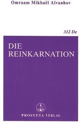 Produktbild Die Reinkarnation (Deutsch, Omraam Mikhaël Aïvanhov, 2006)