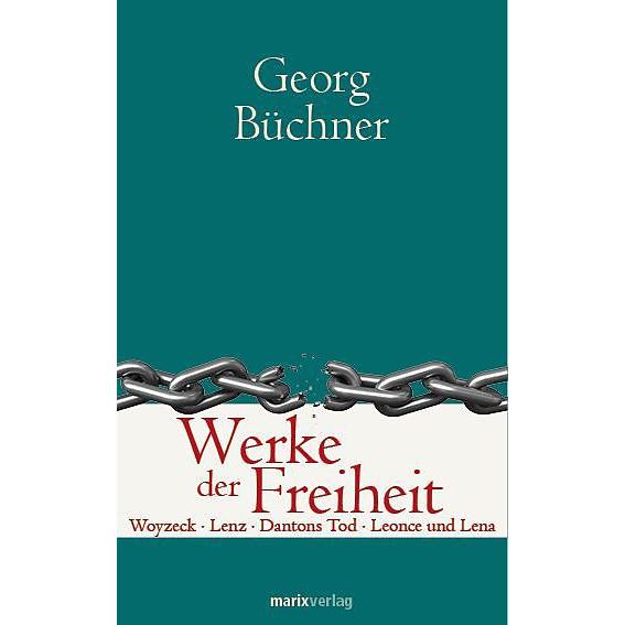 Werke der Freiheit, Ratgeber von Georg Büchner