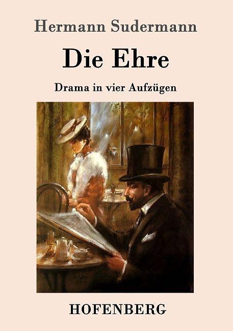 Produktbild Die Ehre (Deutsch, Hermann Sudermann, 2016)