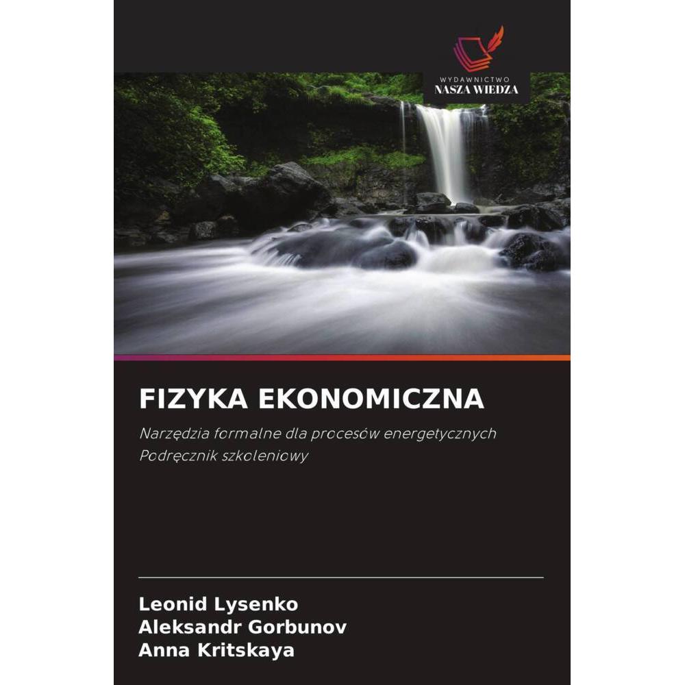 Fizyka Ekonomiczna, Fachbücher von Leonid Lysenko, Anna Kritskaya, Aleksandr Gorbunov