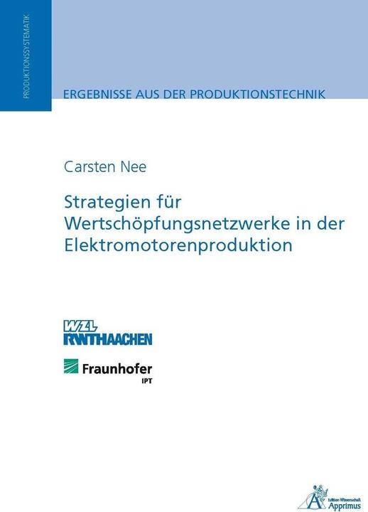 Produktbild Strategien für Wertschöpfungsnetzwerke in der Elektromotorenproduktion (Deutsch, Carsten Nee, 2014)