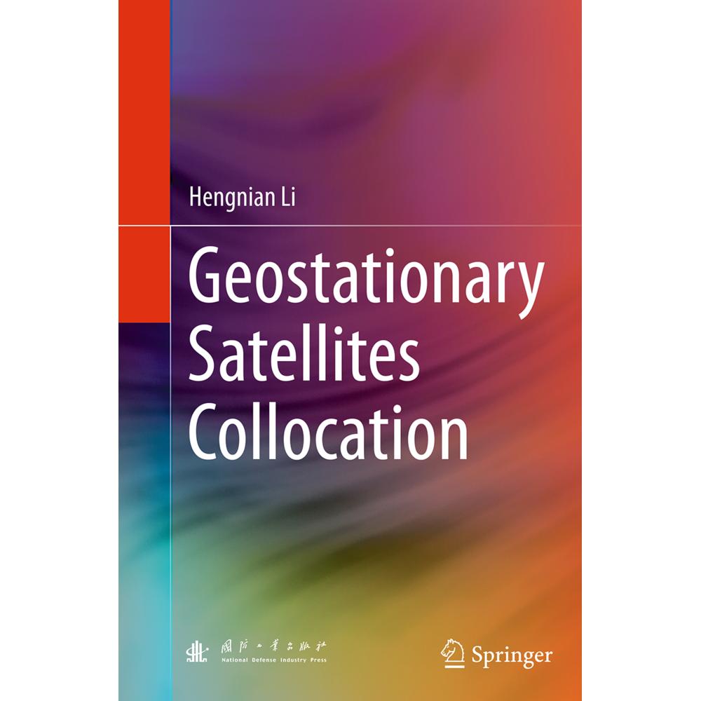 Geostationary Satellites Collocation, Fachbücher von Hengnian Li