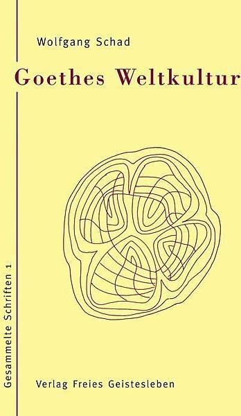 Produktbild Goethes Weltkultur 1 (Deutsch, Wolfgang Schad, 2007)