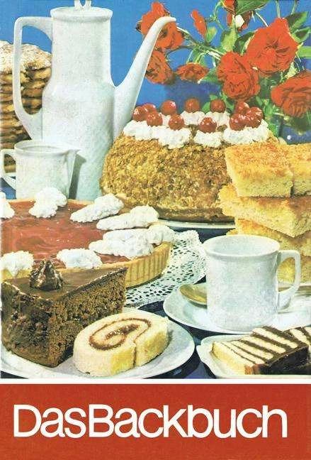 Produktbild Das Backbuch. Reprint (Deutsch, BuchVerlag für die Frau, 2018)