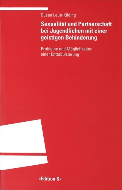 Produktbild Sexualität und Partnerschaft bei Jugendlichen mit einer geistigen Behinderung (Deutsch, Susan Leue-Käding, 2004)