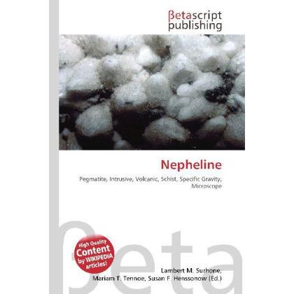 Thumbnail - Nepheline, Fachbücher von Lambert M. Surhone, Miriam T. Timpledon, Susan F. Marseken