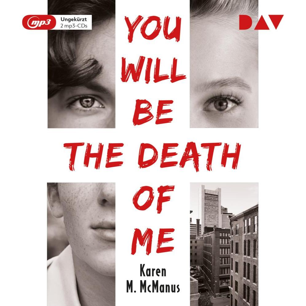 You Will Be the Death of Me, Hörbücher von Karen M. McManus, Andreas Dyszewski, Lydia Herms, Anja Galić, Alexander Pense...