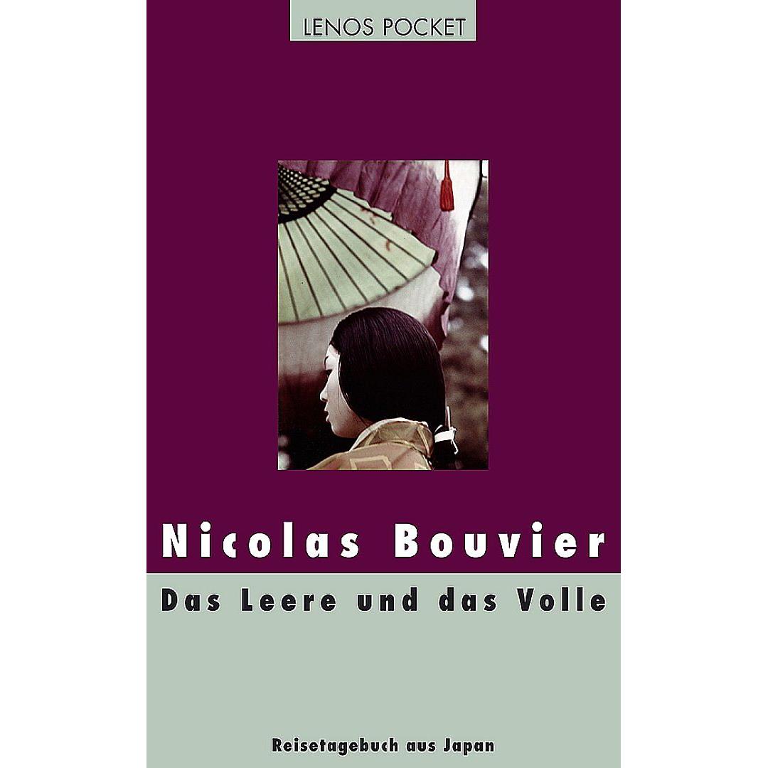 Das Leere und das Volle, Ratgeber von Nicolas Bouvier