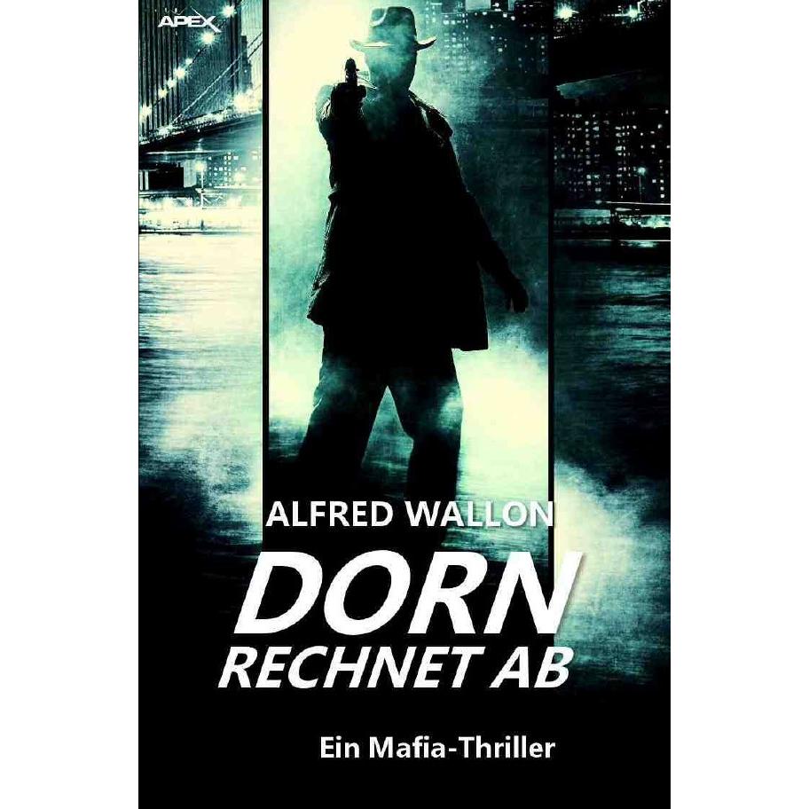 DORN RECHNET AB (Sammler-Edition 2), Belletristik von Alfred Wallon