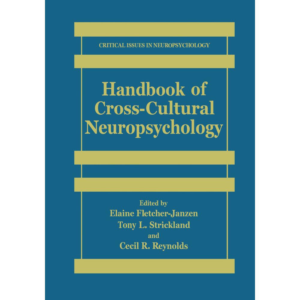 Handbook of Cross-Cultural Neuropsychology, Fachbücher von Cecil R. Reynolds, Elaine Fletcher-Janzen, Tony L. Strickland