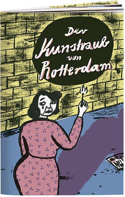 Produktbild Der Kunstraub von Rotterdam (Deutsch, Kristin Foltan, 2015)