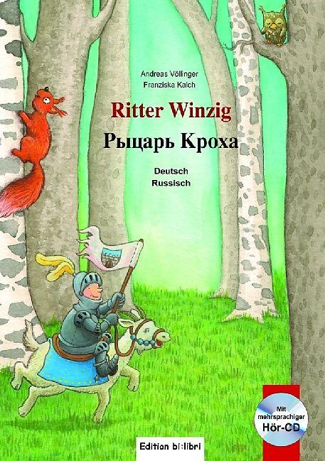 Produktbild Ritter Winzig. Kinderbuch Deutsch-Russisch (Deutsch, Andreas Völlinger, Franziska Kalch, 2016)
