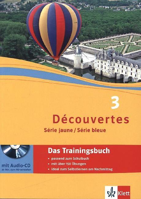 Actual product image Découvertes Série jaune und bleue 3. Das Trainingsbuch mit Audio-CD (German, Wolfgang Fischer, Anne-Marie Le Plouhinec, 2014)