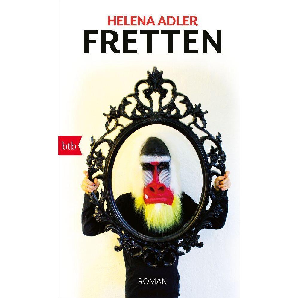 Fretten, Belletristik von Helena Adler