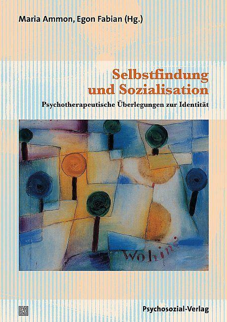 Produktbild Selbstfindung und Sozialisation (Deutsch, Maria Ammon, 2014)
