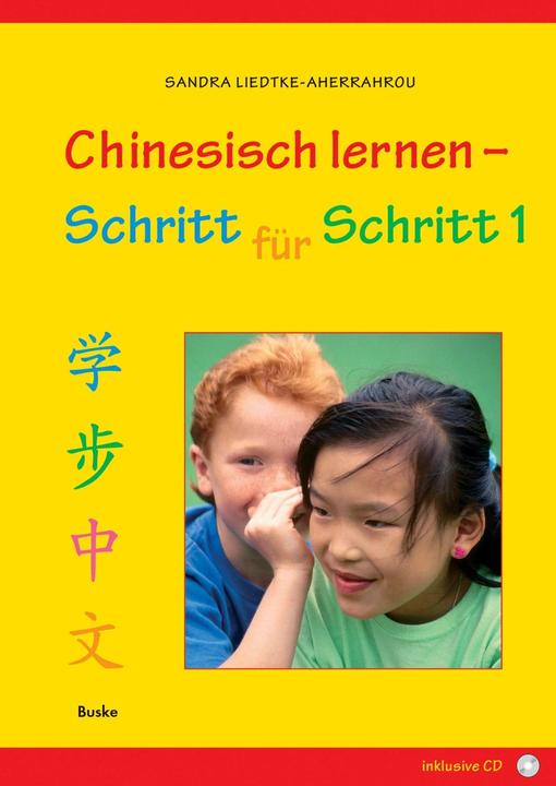 Produktbild Chinesisch lernen - Schritt für Schritt 1 (Deutsch, Sandra Liedtke-Aherrahrou, 2009)