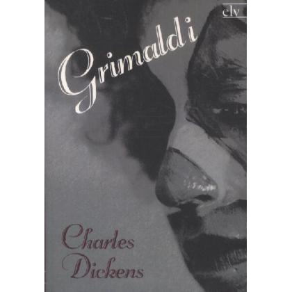 Grimaldi, Belletristik von Charles Dickens