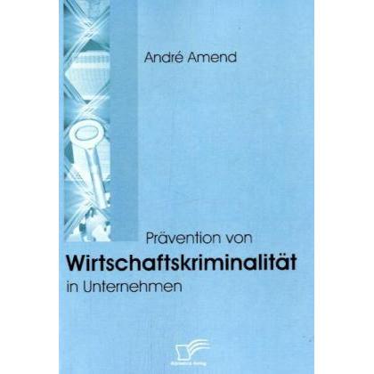 Prävention von Wirtschaftskriminalität in Unternehmen, Fachbücher