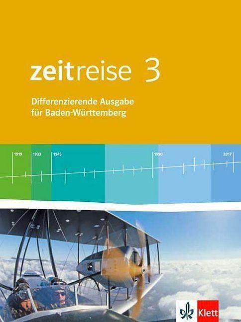 Produktbild Zeitreise 3. Schülerbuch. Differenzierende Ausgabe für Baden-Württemberg ab 2016 (Deutsch, Christoffer, Klausua, Maria/Leinen, Sven/Heiter, 2018)
