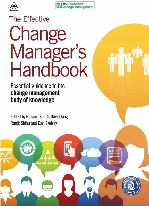 Produktbild The Effective Change Manager's Handbook (Englisch, Richard Smith, 2014)