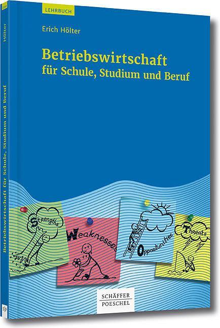 Produktbild Betriebswirtschaft für Schule, Studium und Beruf (Deutsch, Erich Hölter, 2018)