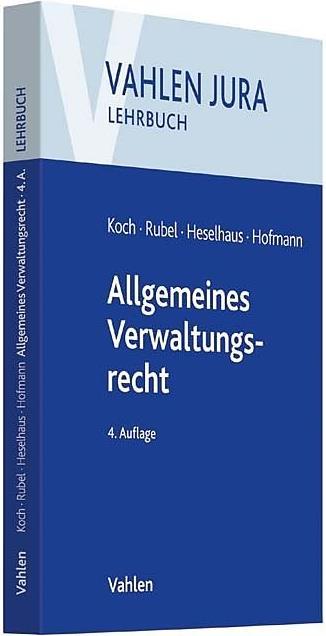 Produktbild Allgemeines Verwaltungsrecht (Deutsch, Ekkehard Hofmann, Hans-Joachim Koch, Rüdiger Rubel, Sebastian Heselhaus, 2023)