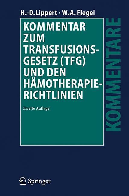Produktbild Kommentar zum Transfusionsgesetz (TFG) und den Hämotherapie-Richtlinien (Deutsch)