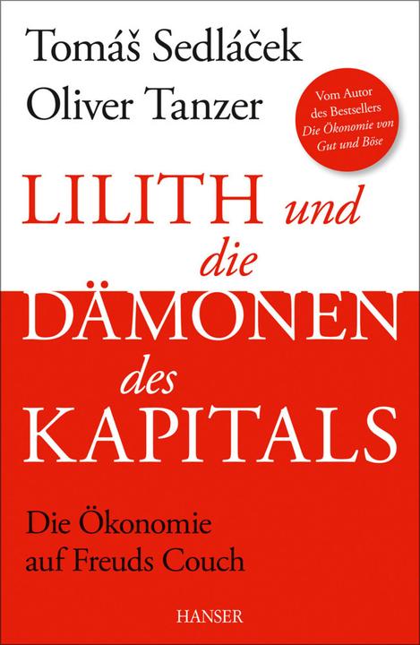 Produktbild Lilith und die Dämonen des Kapitals (Deutsch, Oliver Tanzer, Tomas Sedlacek, 2015)