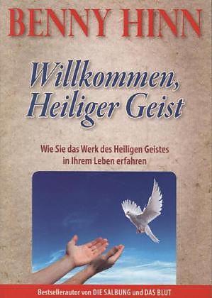 Produktbild Willkommen, Heiliger Geist (Deutsch, Benny Hinn)
