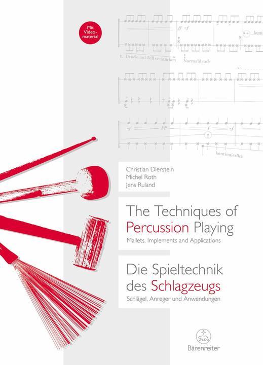 Produktbild The Techniques of Percussion Playing / Die Spieltechnik des Schlagzeugs (Deutsch, Englisch, Christian Dierstein, Jens Ruland, Michel Roth, 2018)