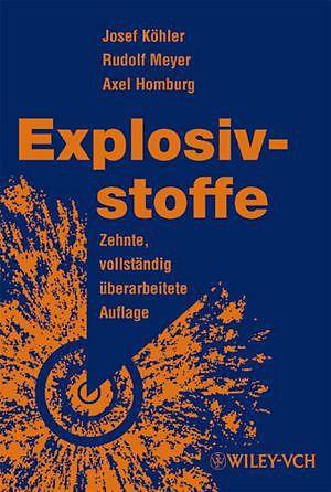 Produktbild Explosivstoffe (Deutsch, Axel Homburg, Josef Köhler, Rudolf Meyer, 2008)
