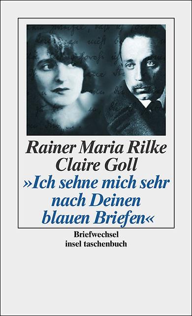 Produktbild Ich sehne mich sehr nach Deinen blauen Briefen (Deutsch, Barbara Glauert-Hesse, Barbara Wiedemann, Claire Goll, Rainer Maria Rilke, 2003)