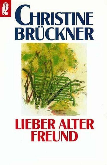 Produktbild Lieber alter Freund (Deutsch, Christine Brückner, 2001)