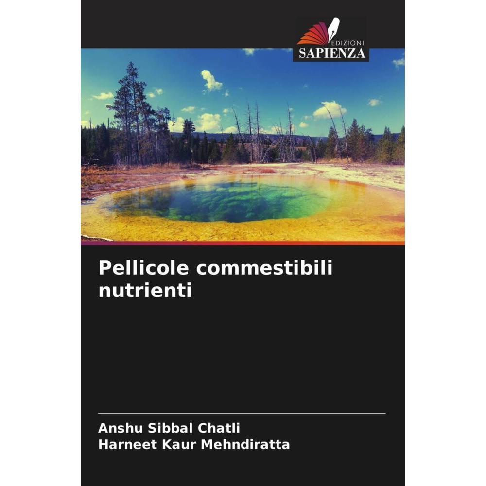Pellicole commestibili nutrienti, Fachbücher von Anshu Sibbal Chatli, Harneet Kaur Mehndiratta