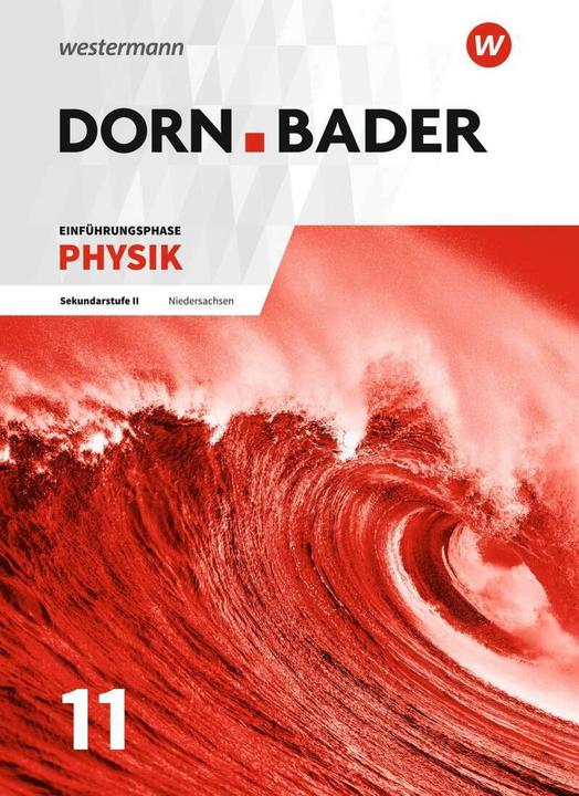 Produktbild Dorn / Bader Physik SII. Ausgabe 2018. Einführungsphase. Schülerband. NI (Deutsch, Rainer Müller, 2017)