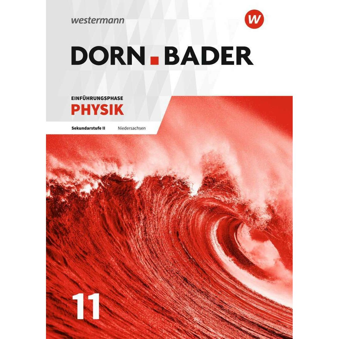 Dorn / Bader Physik SII. Ausgabe 2018. Einführungsphase. Schülerband. NI, Schulbücher von Rainer Müller