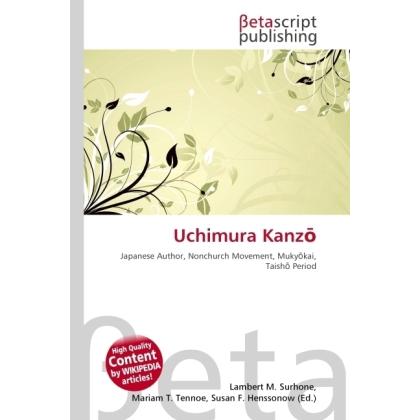 Thumbnail - Uchimura Kanz, Sachbücher von Lambert M. Surhone, Miriam T. Timpledon, Susan F. Marseken