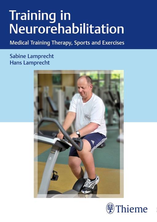 Produktbild Training in neurorehabilitation (Englisch, Hans Lamprecht, Sabine Lamprecht, 2018)