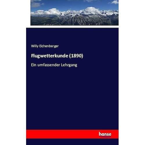 Hansebooks, Fachbücher, Flugwetterkunde (1890) (Deutsch)