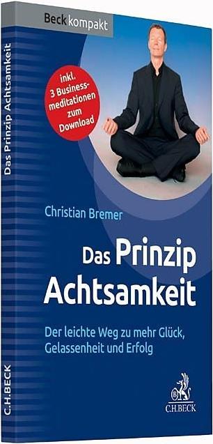 Produktbild Das Prinzip Achtsamkeit (Deutsch, Christian Bremer, 2015)